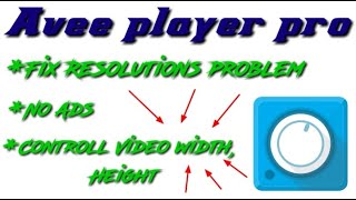 Avee player, Change  video width & height No Water mark screenshot 4
