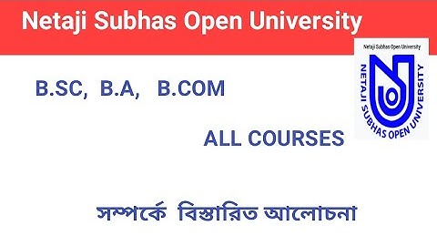 NSOU Admission 2020-2021        All courses (B.Sc,B.A,B.Com) in Netaji Subhas Open University