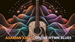 Divine Hymn Blues  Asaman  Ai Msuic Production