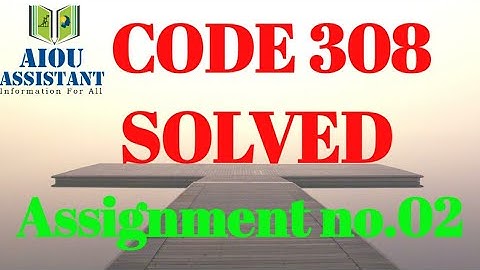 aiou solved Assignment autumn 2020 || code 308 Assignment no.02