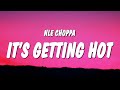 NLE Choppa - It’s Getting Hot (Lyrics)