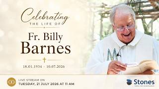 Celebrating the Life of Fr. Billy Barnes
