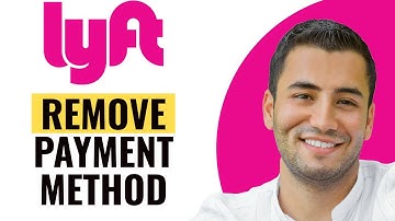 How to Remove Payment Method on Lyft App (Quick and Easy)
