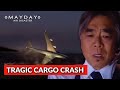 Korean Air Cargo Crash Mystery | Mayday Air Disaster
