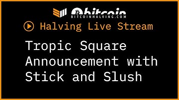 Tropic Square Announcement With Stick And Slush During Bitcoin Magazine