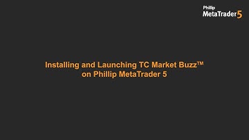 Installing and Launching TC Market Buzz™ on Phillip MetaTrader 5