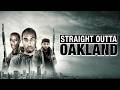 Straight Outta Oakland (2016) [Action] | Four men, one neighborhood, one way out | full movie