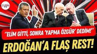 Özgür Özelden Erdoğana Rest Elim Gitti Sonra Yapma Özgür Dedim Kendime