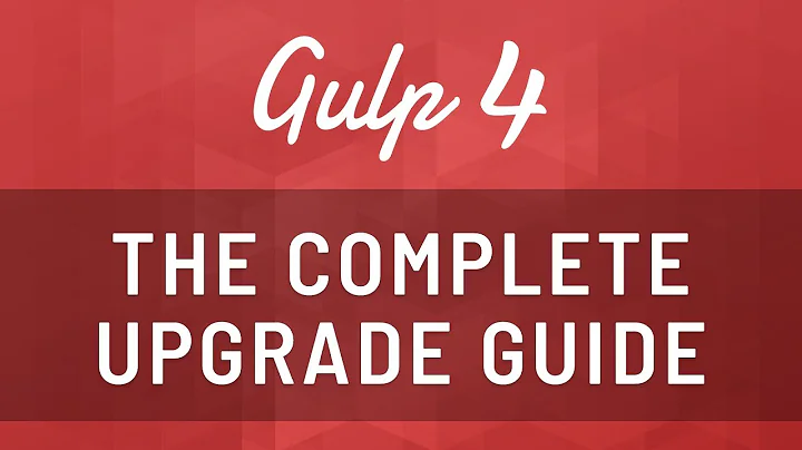 How to Upgrade to Gulp 4 - Create default, parallel, series, and watch tasks