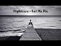 Nightcore - Let Me Die [+Lyrics]