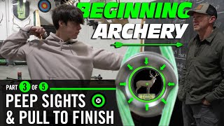 Archery 101 coaching: Peep sight and the pull to finish (part 3 of 5)
