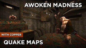 Quake Maps - Awoken Madness