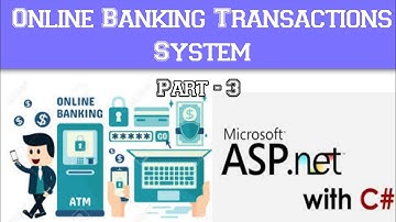 Online Banking Transactions System using Asp.Net C# Webform & Sql Server Part 3 | Anil Simplified