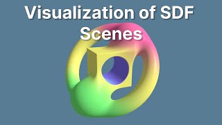 Visualization of Sdf Scenes | Master’s Thesis (2023)