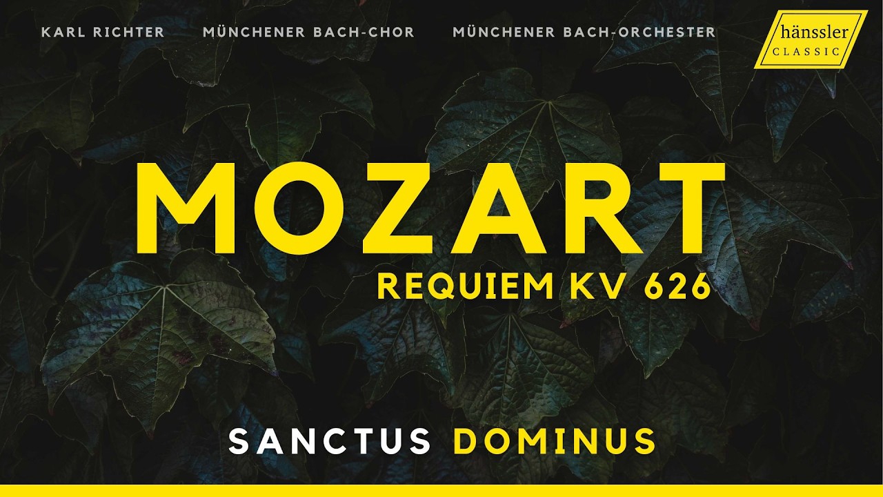 Mozart – Requiem in d-Moll, KV 626 – XI. Sanctus: Dominus