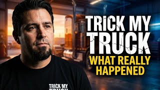 Why Trick My Truck Fell OFF