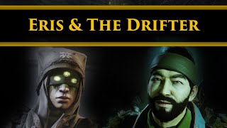 Destiny 2 Lore  Eris Morn & The Drifter. The tough task of building trust so they can be more...