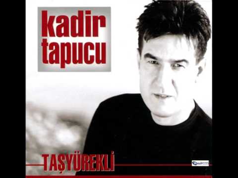 Kadir Tapucu   -  Dinle