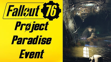 Fallout 76 Project Paradise Event First Look And Location
