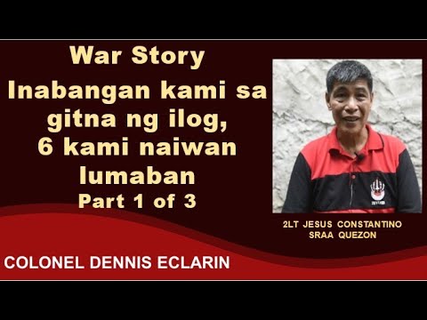 War Story: Inabangan kami sa gitna ng ilog, 6 kami naiwan lumaban, Part 1 of 3