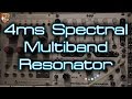 4ms  spectral multiband resonator smr