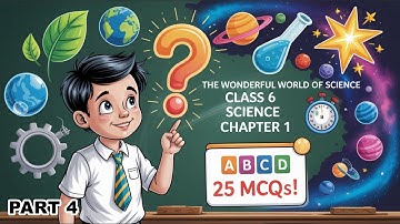 MCQ-4 Class 6 Science Chapter 1 The Wonderful World of Science l MCQ PULSE l