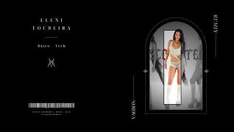 Eleni Foureira - Disco-Tech (Vagson Remix) *Copyright Pitch*