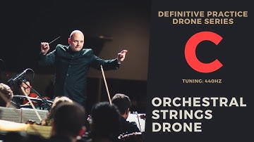 Orchestral Strings Drone in C - Definitive Practice Drone Series