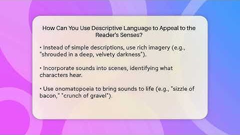 How Can You Use Descriptive Language to Appeal to the Reader