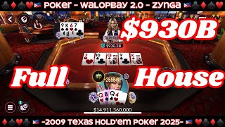 Full House of $930B ! Zynga Poker