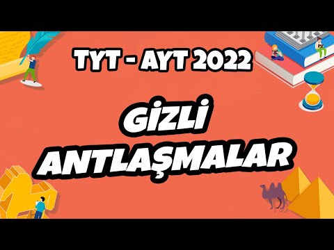 TYT - AYT Tarih - Gizli Antlaşmalar | TYT - AYT Tarih 2022 #hedefekoş