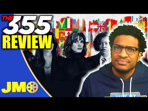 The 355 Movie Review | Box Office BOMB, But Is The Movie Good?