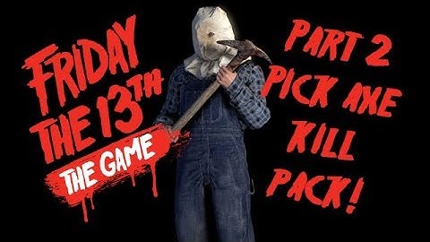 Friday the 13th: The Game - Part 2 Pick Axe Kill Pack! 3 NEW KILLS!