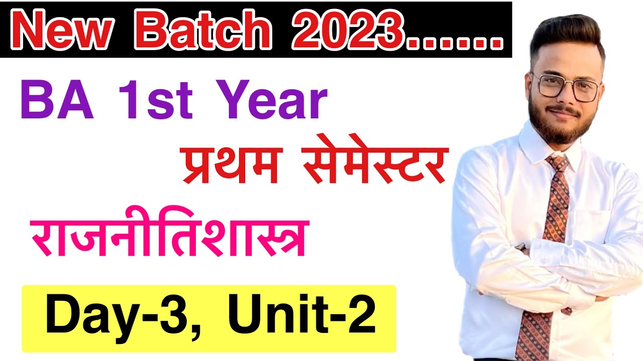 day-3-ba-1st-year-political-science-1st-semester-unit-2