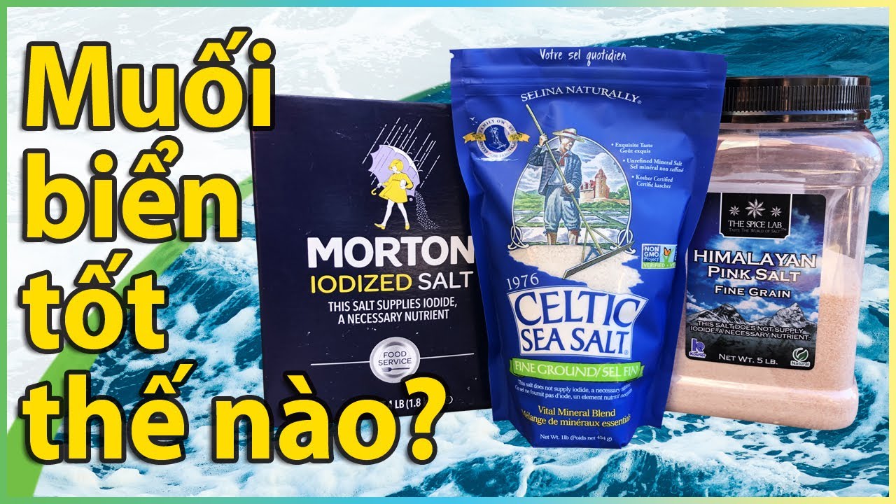 Muối biển tốt thế nào? Mối dây giữa biển và ta...