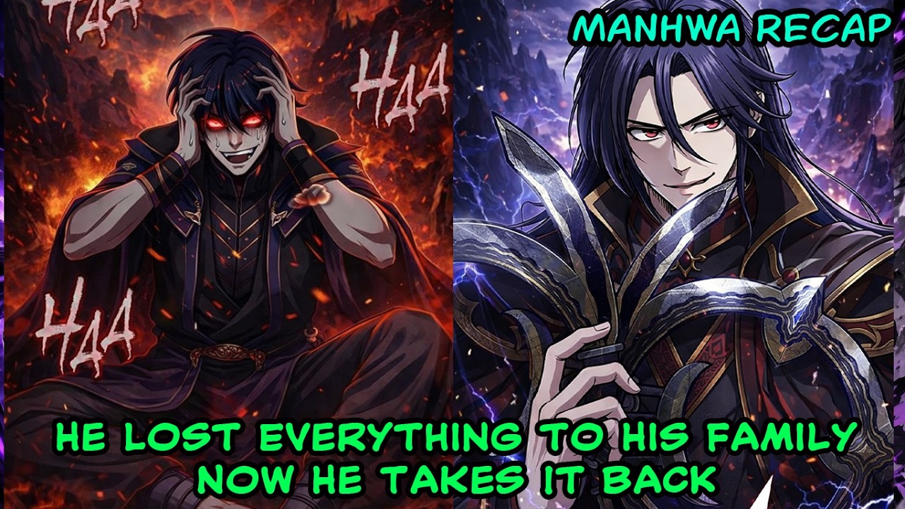 He Lost Everything to His Family Now He Takes It Back | Manhwa Recap ...