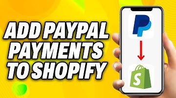 How To Add PayPal Payments To Shopify (2025) - Quick Fix