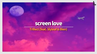 화면 속 너에게 | Trifect - Screen Love (feat. Slyleaf & Bien) [가사/해석/lyrics]