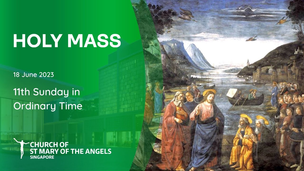 Holy Catholic Mass - 11th Sunday in Ordinary Time - 18 June 2023 - YouTube