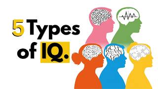 5 Types of IQ The 5th Is the Rarest Psychology Explains