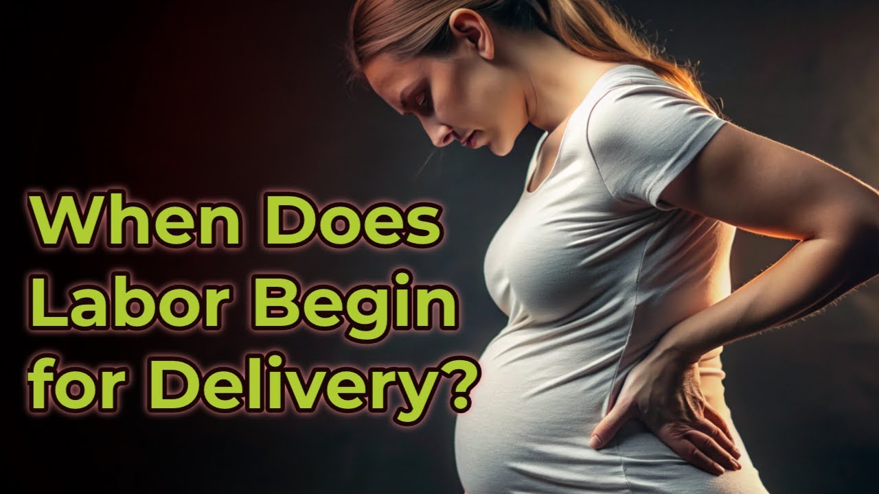 When does labor begin for delivery explained in hindi youtube