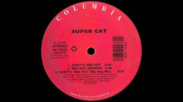 Thumbnail of Super Cat - Ghetto Red Hot (Hip Hop Mix) [1992]