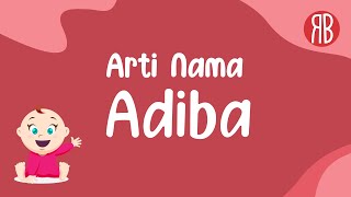 Download lagu Arti Nama Adiba & Kombinasi Rangkaian Nama