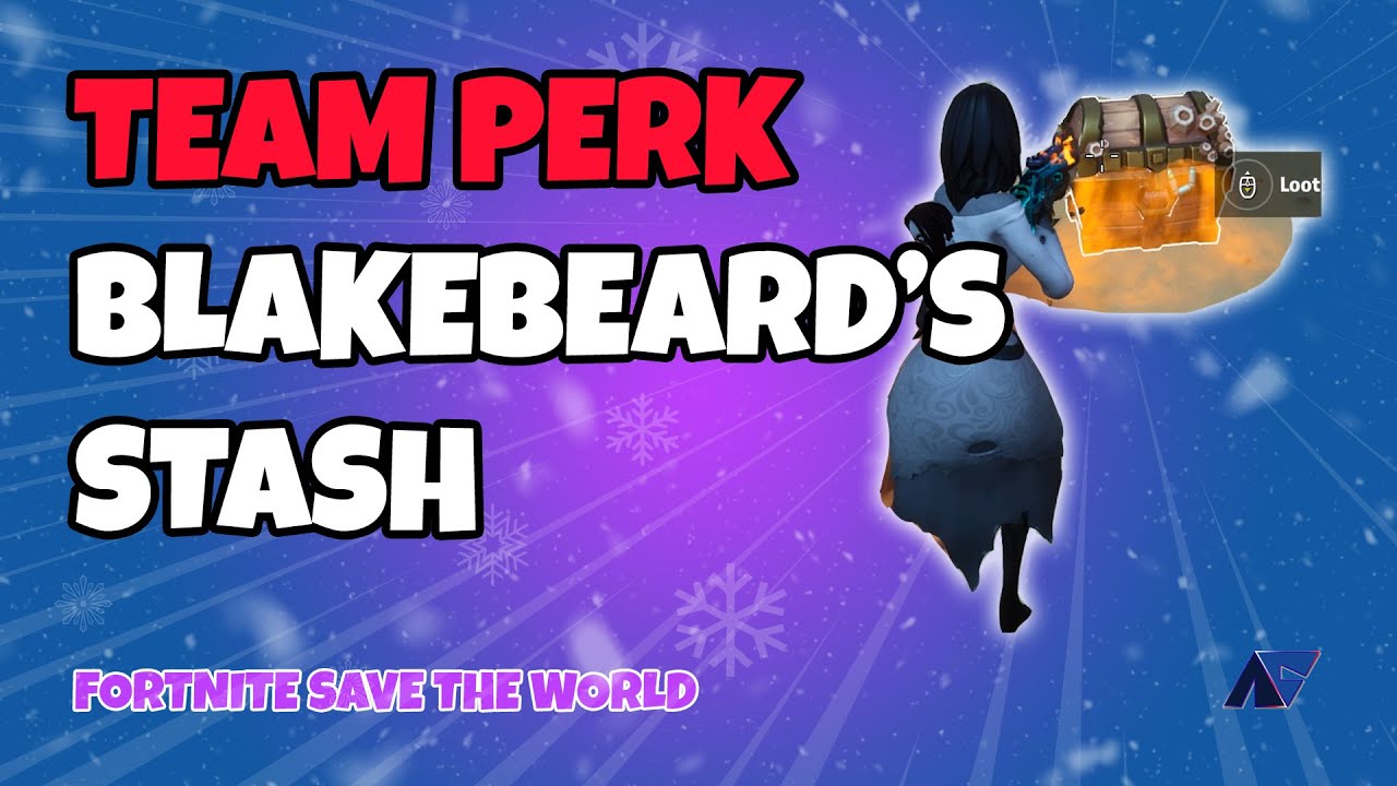 How to use Blakebeard's Stash Team Perk in Fortnite STW (Save The World
