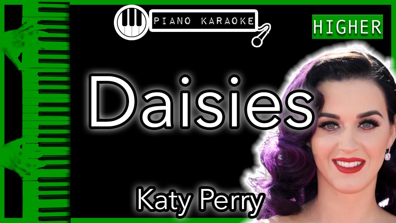Daisies (HIGHER +3) Katy Perry Piano Karaoke Instrumental YouTube