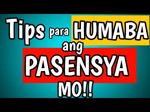 Video: Paano Maging Mapagpasensya?