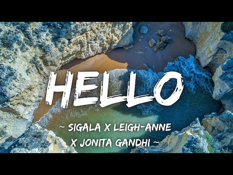 Sigala x Leigh-Anne x Jonita Gandhi - Hello (Lyrics)