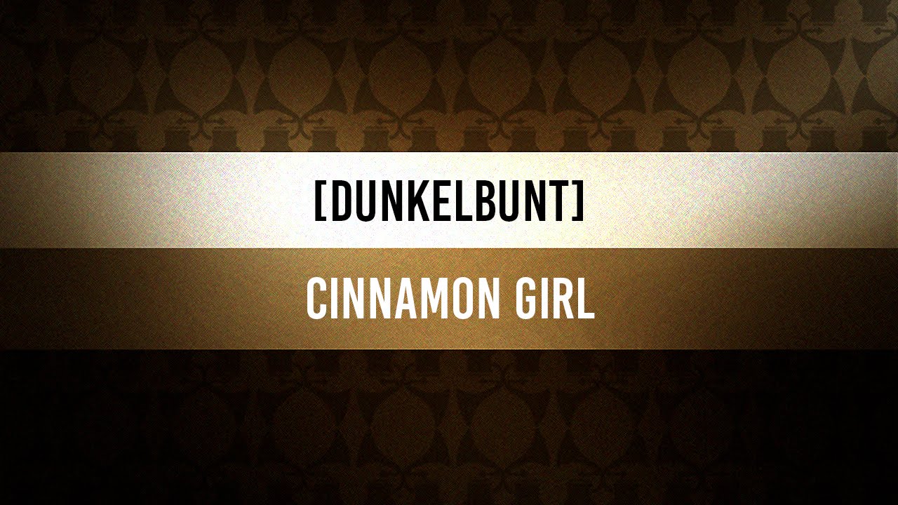 Wednesday Swingood [dunkelbunt] Cinnamon Girl YouTube