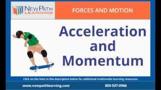 Forces and Motion - Acceleration and Momentum