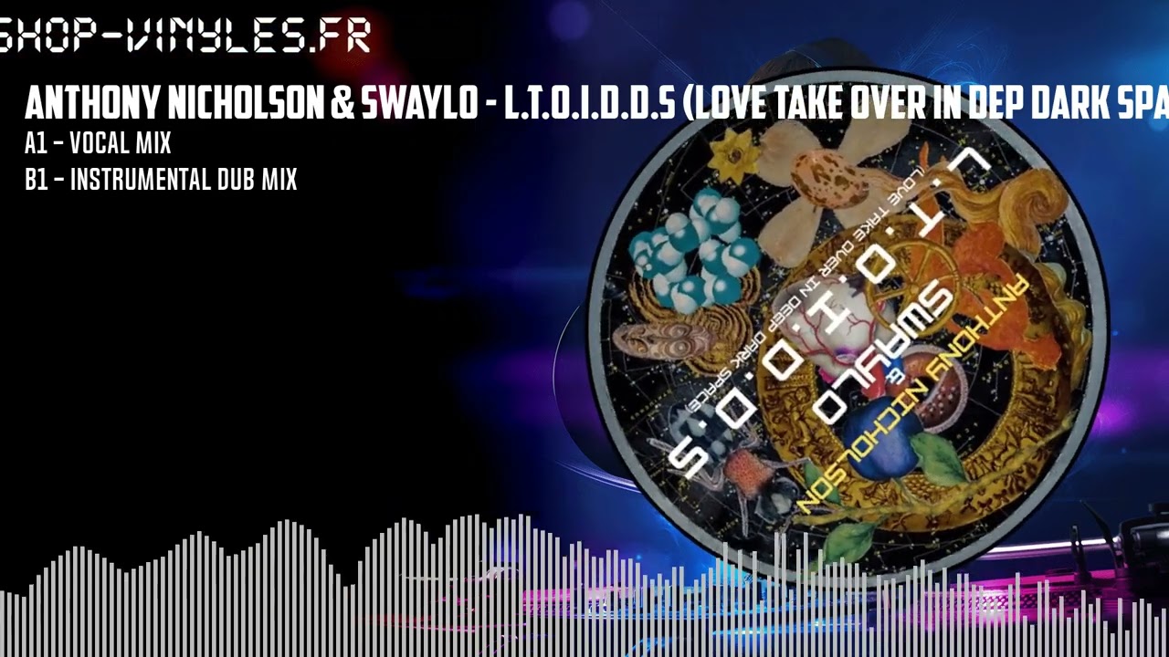 Anthony Nicholson & Swaylo - L.T.O.I.D.D.S (Love Take Over In Dep Anthony Nicholson & Swaylo - L.T.O.I.D.D.S (Love Take Over In Dep